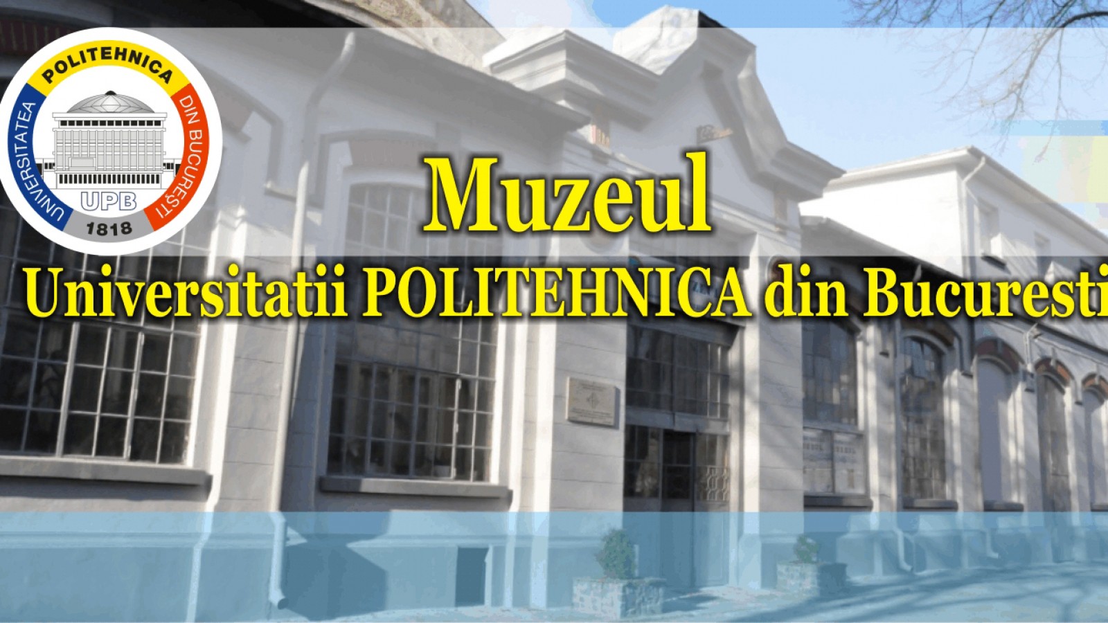 Muzeul Universitatii "POLITEHNICA"din Bucuresti